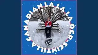 Canadian Lalala (feat. Young Poutine)