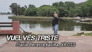 Vuelves Triste - María Becerra, Karina ,XROSS- Coreo zumba 💃- Lorena Acevedo 