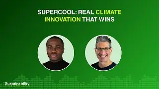 From Lazy Environmentalist to Supercool Real Climate Innovation That Wins