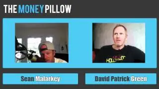 Sean Malarkey with David Patrick Green | The Money Pillow