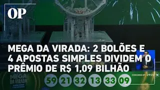 Mega da Virada: seis apostas dividem prêmio de R$ 1,09 bilhão; veja de onde são os ganhadores