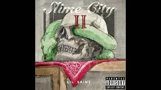 Lil Saint - Slime City 2