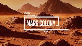 PERFECT Ambient Music | Mars Colony Ambience | No Copyright Music