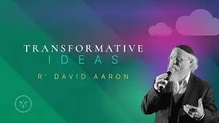 The Art of Receiving - R' David Aaron [TRANSFORMATIVE IDEAS]