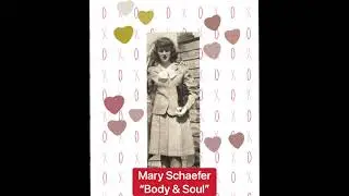 Mary Schaefer - &ldquo;Body & Soul&rdquo;