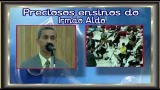 Igreja Apost&oacute;lica - Preciosos Ensinos do Irm&atilde;o Aldo