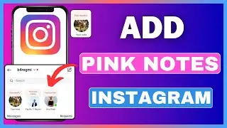 Как добавить розовые заметки в Instagram | Добавьте розовые заметки в Instagram