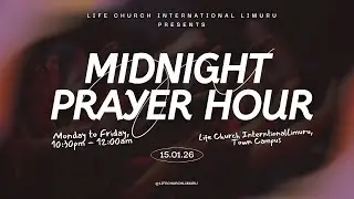 21 DAYS OF PRAYERS WITH FASTING  DAY 11 || MIDNIGHT PRAYER HOUR || LIFE CHURCH LIMURU