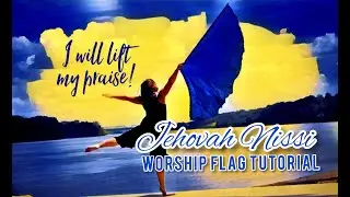 JEHOVAH NISSI - 2 versions // Easy Worship Flag Dance Choreography // Worship Flag Pattern #2
