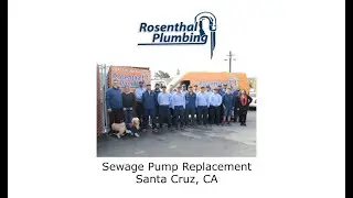 Sewage Pump Replacement Santa Cruz, CA - Rosenthal Water Softeners & Treatment
