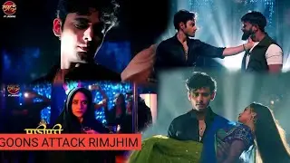 Rimjhim || 8 January 2026 || Sameer Saves Rimjhim&rsquo;s Life from Goons | Big Twist