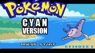 Pokemon Cyan Part 8: Ruffski (OLD VERSION)