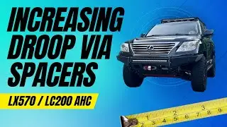 LX570 and Land Cruiser 200 AHC installing spacers to increase droop and potential lift.