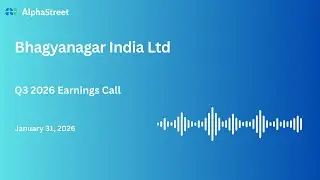 Bhagyanagar India Ltd Q3 FY2025-26 Earnings Conference Call