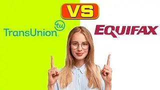 TransUnion vs Equifax - Is There Any Difference? (Which Score Matters More?)