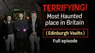 TERRIFYING! Most haunted place in Britain: S1E3: Edinburgh Vaults #scary #paranormal #shorts #viral 