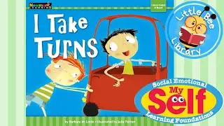 I Take Turns l Social Emotional Learning Foundations l Self-Control & Self-Esteem