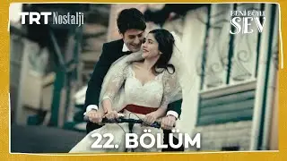 Beni Böyle Sev 22. Bölüm (1080P) @NostaljiTRT