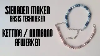 Ketting of Armband Afwerken - Sieraden Maken Basistechnieken