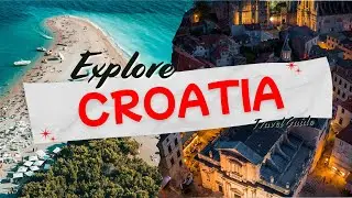 Explore Croatia: Discover Hidden Gems and Must-See Destinations! 4K Video