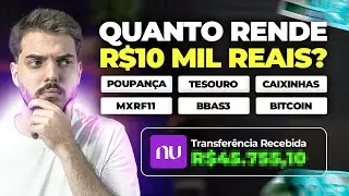 ONDE INVESTIR R$10 MIL EM 2026? Poupan&ccedil;a, Tesouro, Caixinha, MXRF11, BBAS3 ou Bitcoin? Investimento