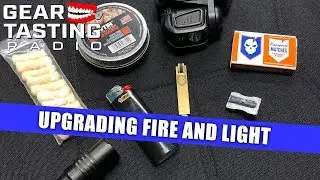 Upgrading Fire and Light - Gear Tasting Radio 96