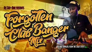 Forgotten Club Bangers Mix | 2000's Hip Hop Music | Dj Step-One