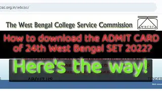 How to download the ADMIT CARD of 24th West Bengal SET 2022? Here's the way!