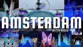 Amsterdam Things To Do in Winter, A Unique Place To Visit in Amsterdam, Family Vlog, Winter Vlog
