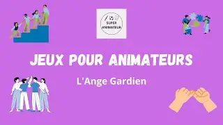 L'ange gardien - Jeu entre animateur