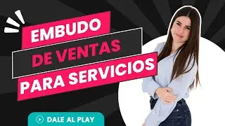 Embudo de Ventas para Servicios: De desconocido a CLIENTE | Ejemplos reales