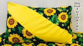 Simple Pillowcase | Sunflower Inspired pillowcase making | Full Tutorial