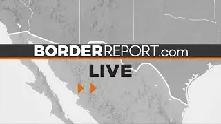 Border Rights | Border Report Live