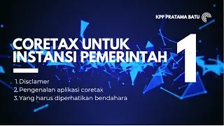 1.  Coretax Instansi Pemerintah : hal yang harus diperhatikan bendahara