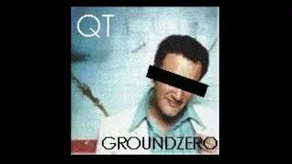 QT - GroundZero 1997