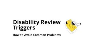 What Triggers a Disability Review (and How to Avoid Problems)?