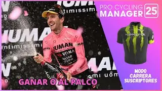 Solo vale GANAR o al PALCO | #75 | Modo Carrera - T.6 | Pro Cycling Manager 25