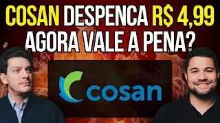 COSAN FECHA NA MÍNIMA! AGORA VALE A PENA? #csan3