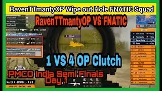 PMCO India Semi Finals Day 1 [Highlights] | RavenTTmantyOP 1 VS 4 Clutch Against Fnatic