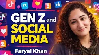 Gen Z and Social Media | Gen Z on Social Media | Faryal Khan