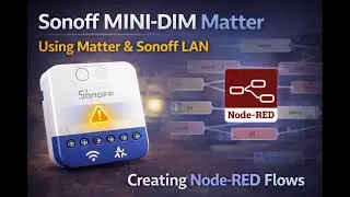 1. Home Assistant Node-RED: Smooth Fade In & Out with Sonoff Mini-Dim (Matter Tested!)