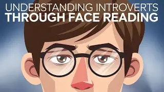 Understanding Introverts: Face Reading Famous Faces