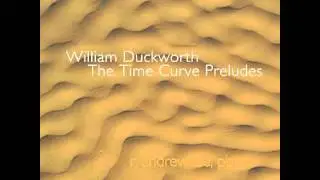 William Duckworth: The Time Curve Preludes, I