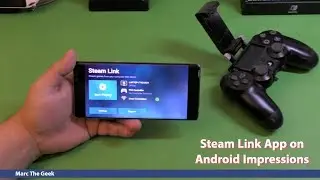 Steam Link App (BETA) on Android Impressions