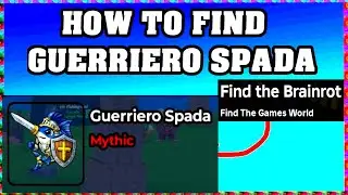 How To Find GUERRIERO SPADA in FIND THE BRAINROT ROBLOX [UPDATE] [walkthrough]