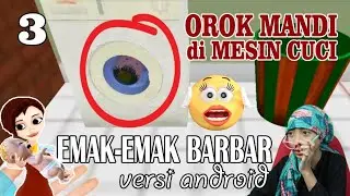 #3 Emak&sup2; Bar&sup2; android | game android lucu seru