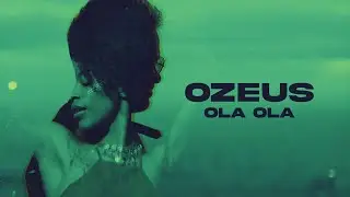 Ozeus - Ola Ola (Official Video)