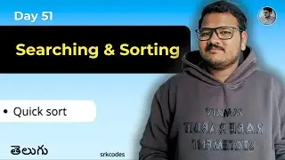QuickSort Explained in Telugu | Python Sorting Algorithm | DSA for Interviews | srkcodes