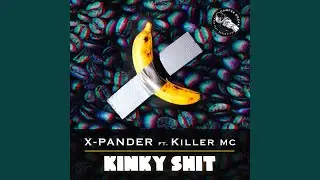 Kinky Shit (feat. Killer MC)