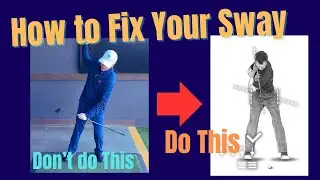 How to Fix Your Sway in the Golf Swing ( Back Swing Fault )